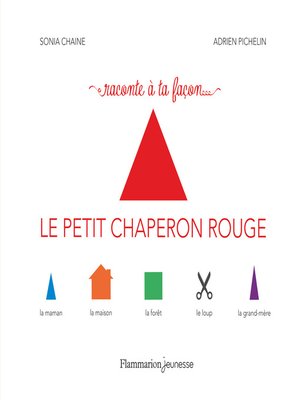 cover image of Raconte à ta façon... Le Petit Chaperon rouge